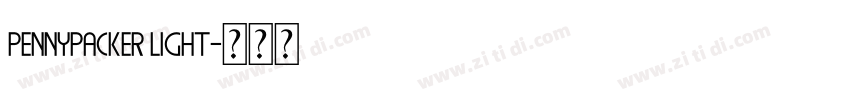 Pennypacker Light字体转换 Pennypacker Light字体转换